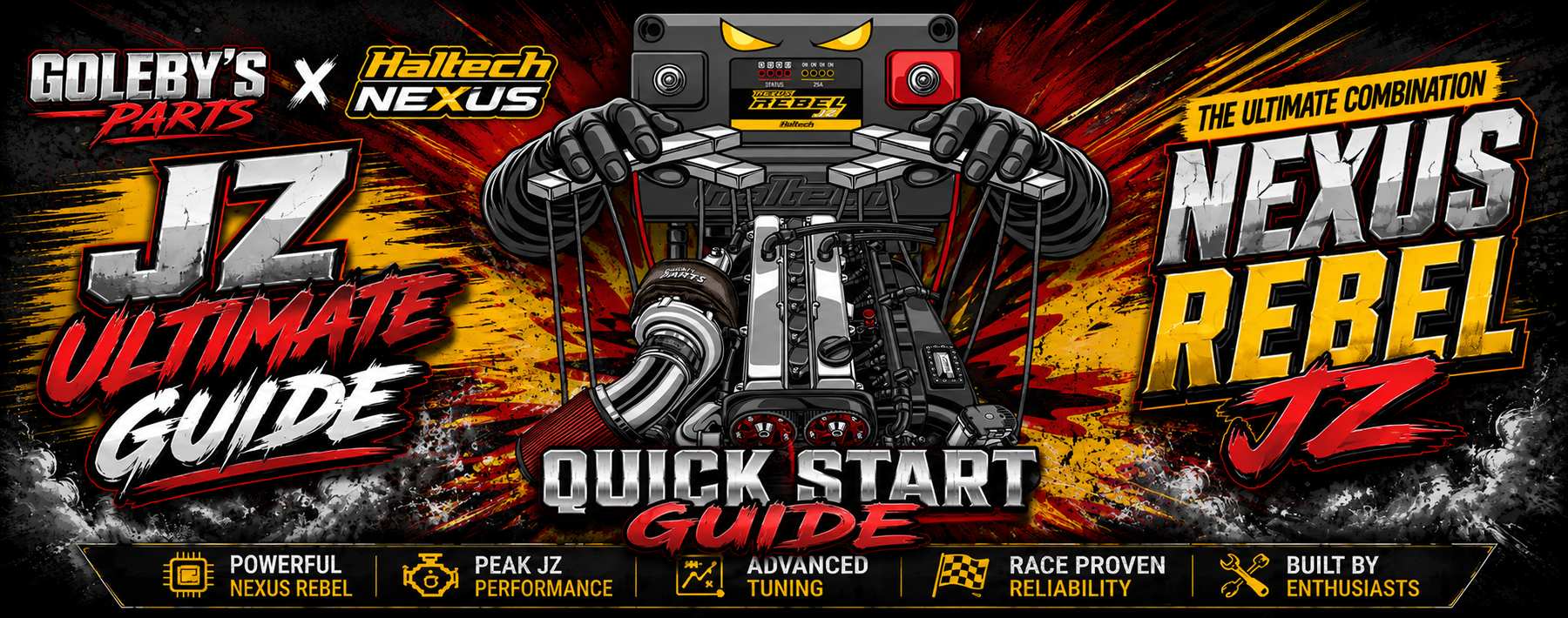 Goleby's Parts x Haltech Nexus Rebel JZ Ultimate Guide