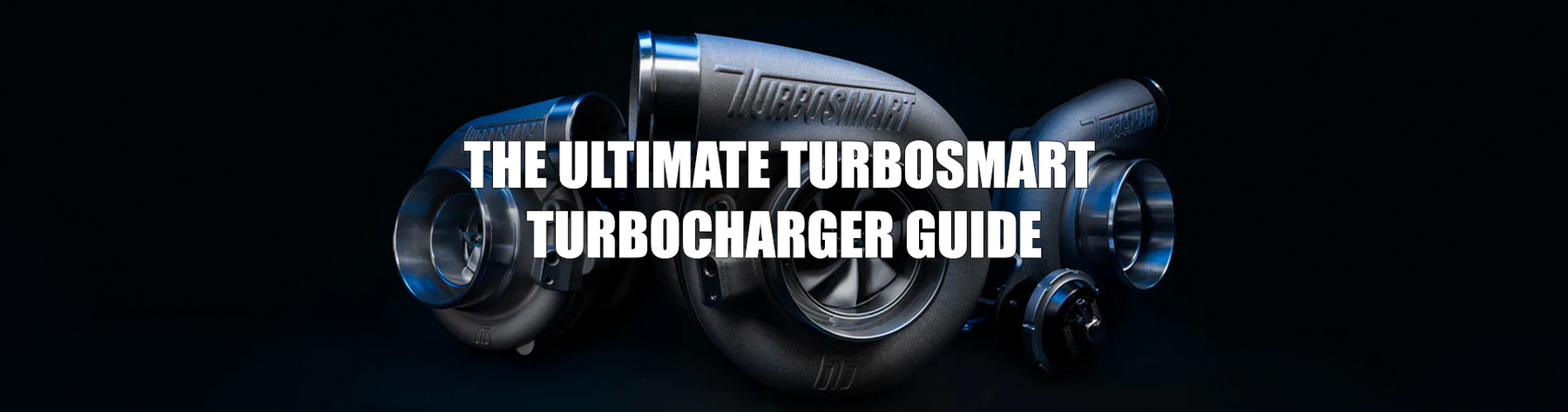 THE ULTIMATE TURBOSMART TURBOCHARGER GUIDE: SPECS, SIZES, AND REAL-WORLD POWER!