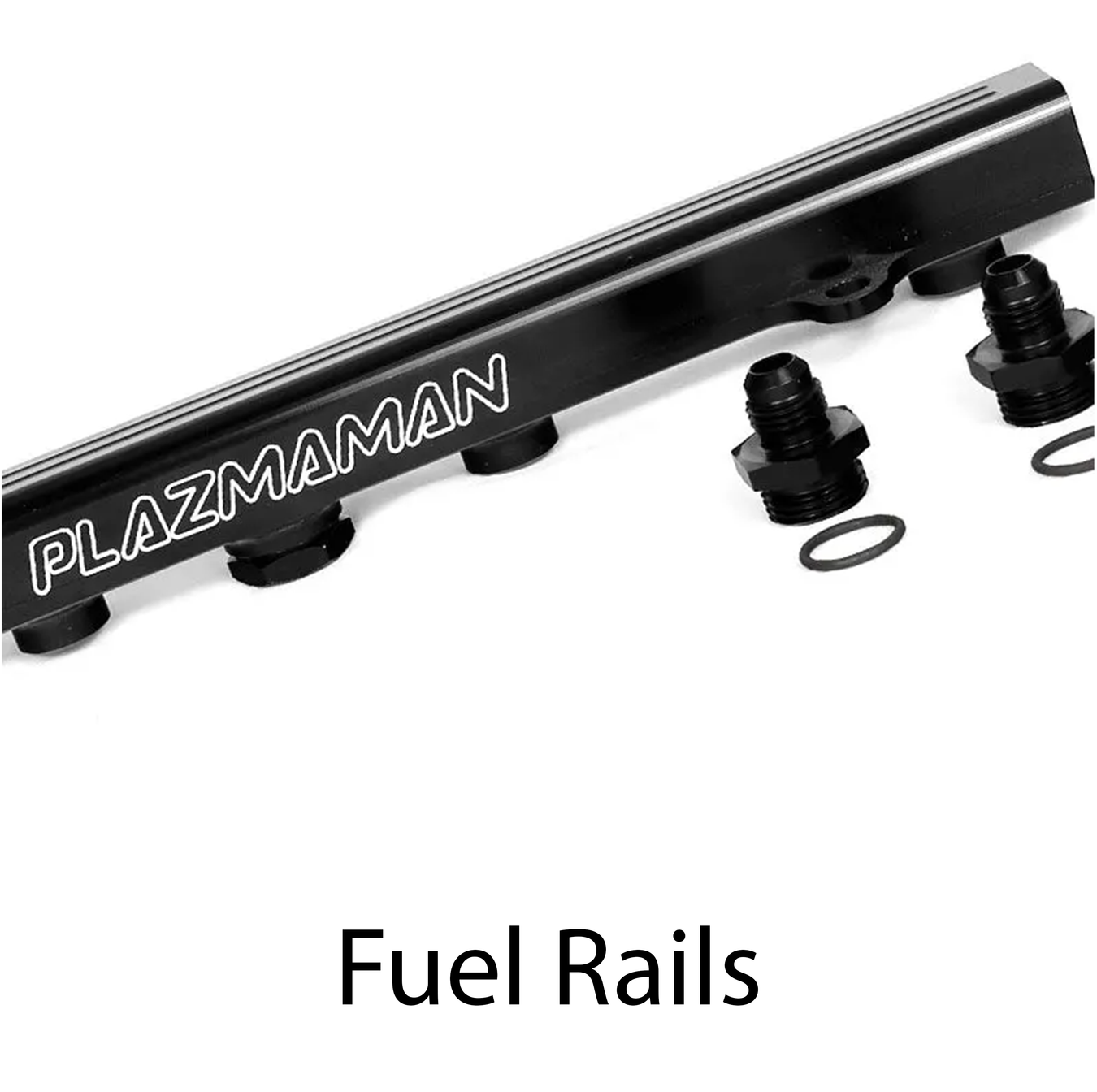 Plazmaman - Fuel Rails