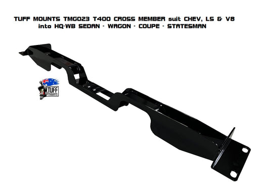 Tuff Mounts - T400 Into HQ-WB Gearbox Crossmember - Goleby's Parts | Goleby's Parts