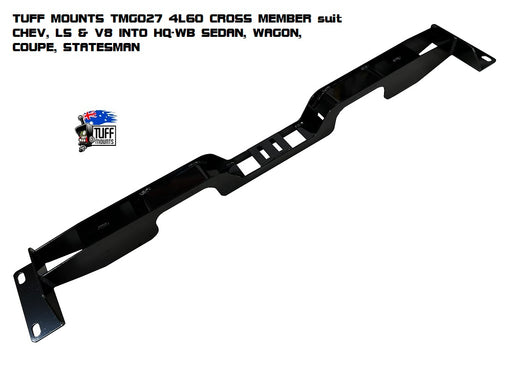 Tuff Mounts - T56 & 4L60 Into HQ-WB Passenger Tubular Gearbox Crossmember - Goleby's Parts | Goleby's Parts